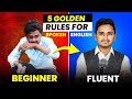 How to Speak English Like a Pro । Spoken English Master Plan । 5 Golden Rules