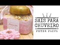 Sais para chuveiro - Peter Paiva