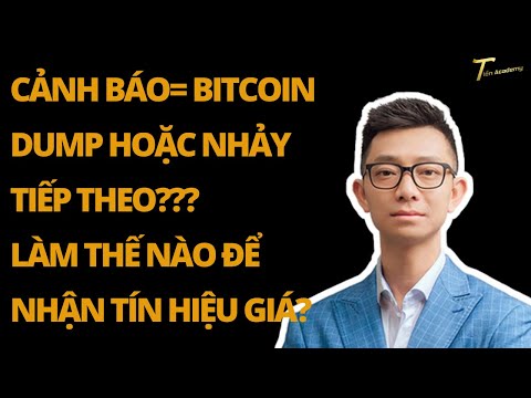 CẢNH BÁO= BITCOIN DUMP HOẶC NHẢY TIẾP THEO??? LÀM THẾ NÀO ĐỂ NHẬN TÍN HIỆU GIÁ??