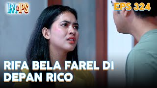Rifa bela Farel di depan Rico | IPA & IPS | EPS.324 (1/5)