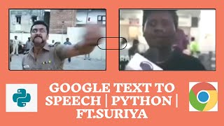 How to use Google Text to Speech in Python | ft. suriya