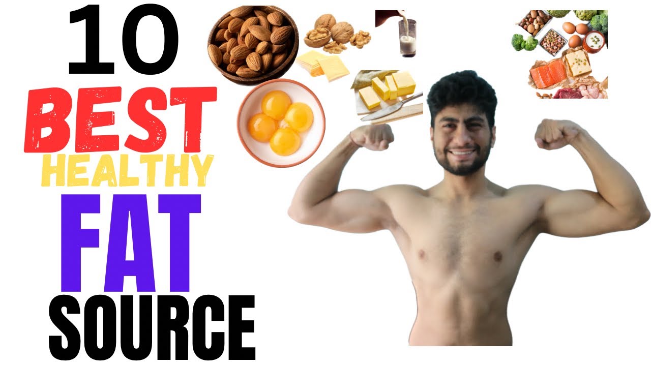 TOP 10 GOOD FAT SOURCE IN HINDI | हेल्दी फैट फ़ूड 