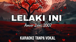 Lelaki Ini ~ ANUAR ZAIN (2007) Karaoke Tanpa Vokal 