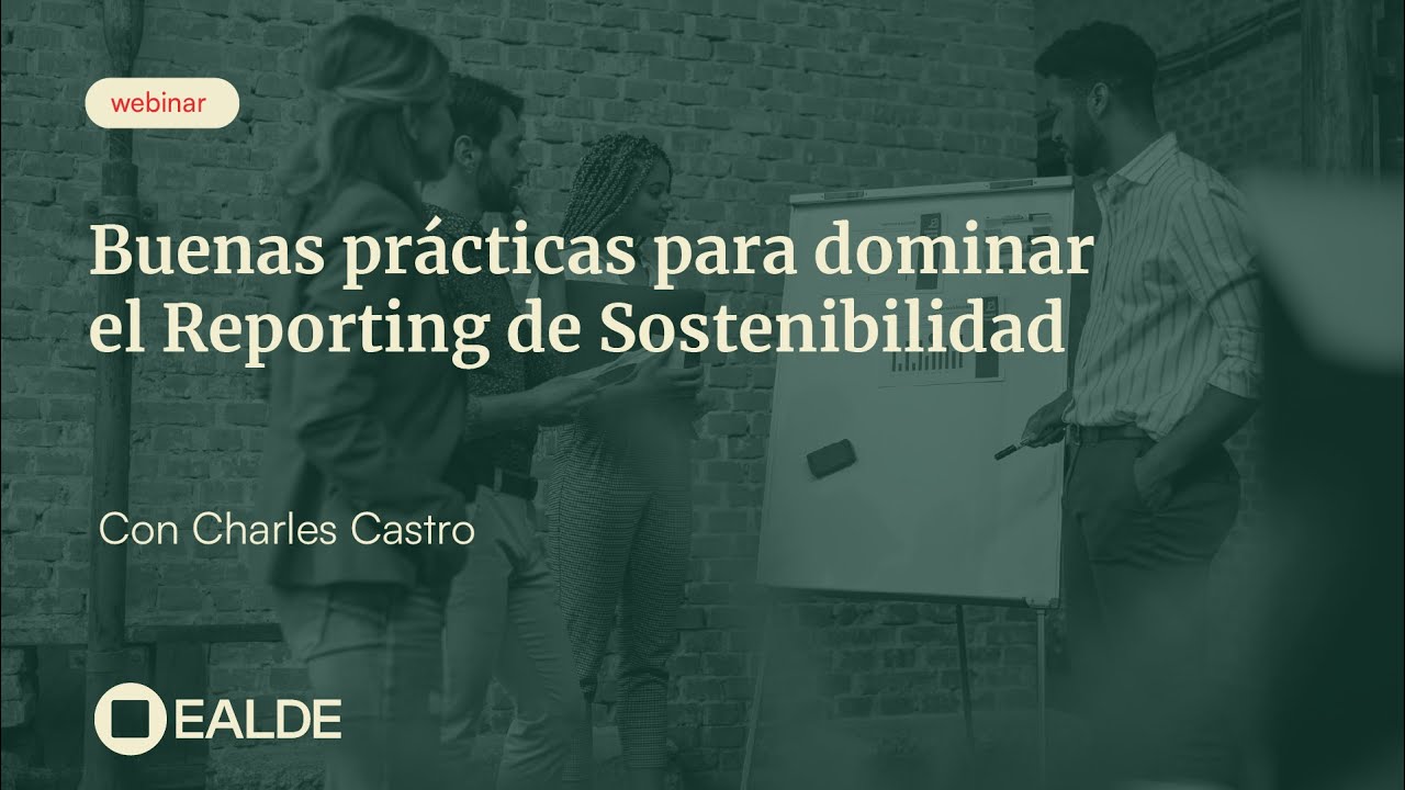 Buenas prácticas para dominar el Reporting de Sostenibilidad