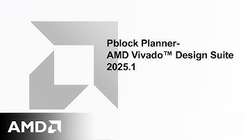 Pblock Planner - AMD Vivado™ Design Suite 2025.1