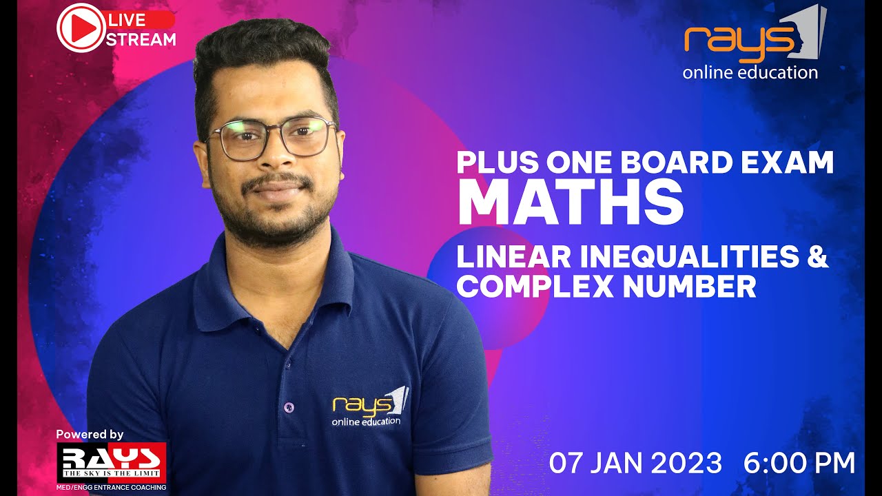 PLUS ONE BOARD EXAM LIVE🔴| MATHS | LINEAR INEQUALITIES & COMPLEX NUMBER | LIVE CLASS | MALAYALAM