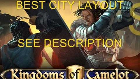 KINGDOM OF CAMELOT BEST CITY LAYOUT (KOC TIPS)