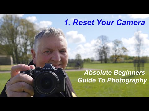 Absolute Beginners Guide To Photography - 1  Reset Your Camera