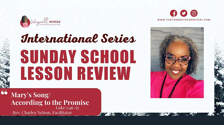 Sunday School Review:  Mary's Song/According to th...