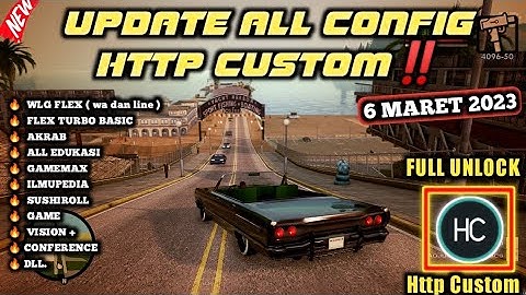UPDATE CONFIG HTTP CUSTOM || Wlg Flex, Akrab, ALL Edukasi Sushiroll, GameMax, Ilmupedia. 6 Maret