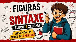 Figuras De Sintaxe Ou Construção - Elipse E Zeugma