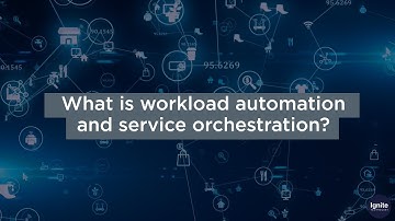 What is workload automation and service orchestration?