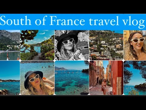 South of France travel vlog, Beaulieu sur Mer, Saint Jean Cap Ferrat beaches & Villefranche sur Mer