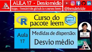 LEEM | Aula 17 - Medidas de dispersão: Desvio médio