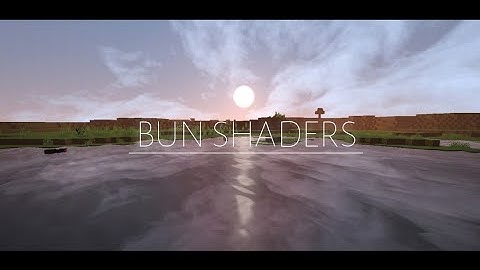 BUN SHADERS V4 ULTRA||MCPE 1.18 🍃