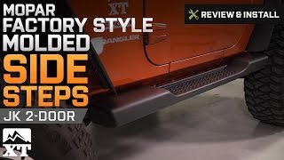 Jeep Wrangler Mopar Factory Style Molded Side Steps (2007-2017 JK 2-Door) Review & Install