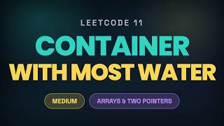 LeetCode 11 - Container With Most Water | Java | Two Pointer | LeetCode 75