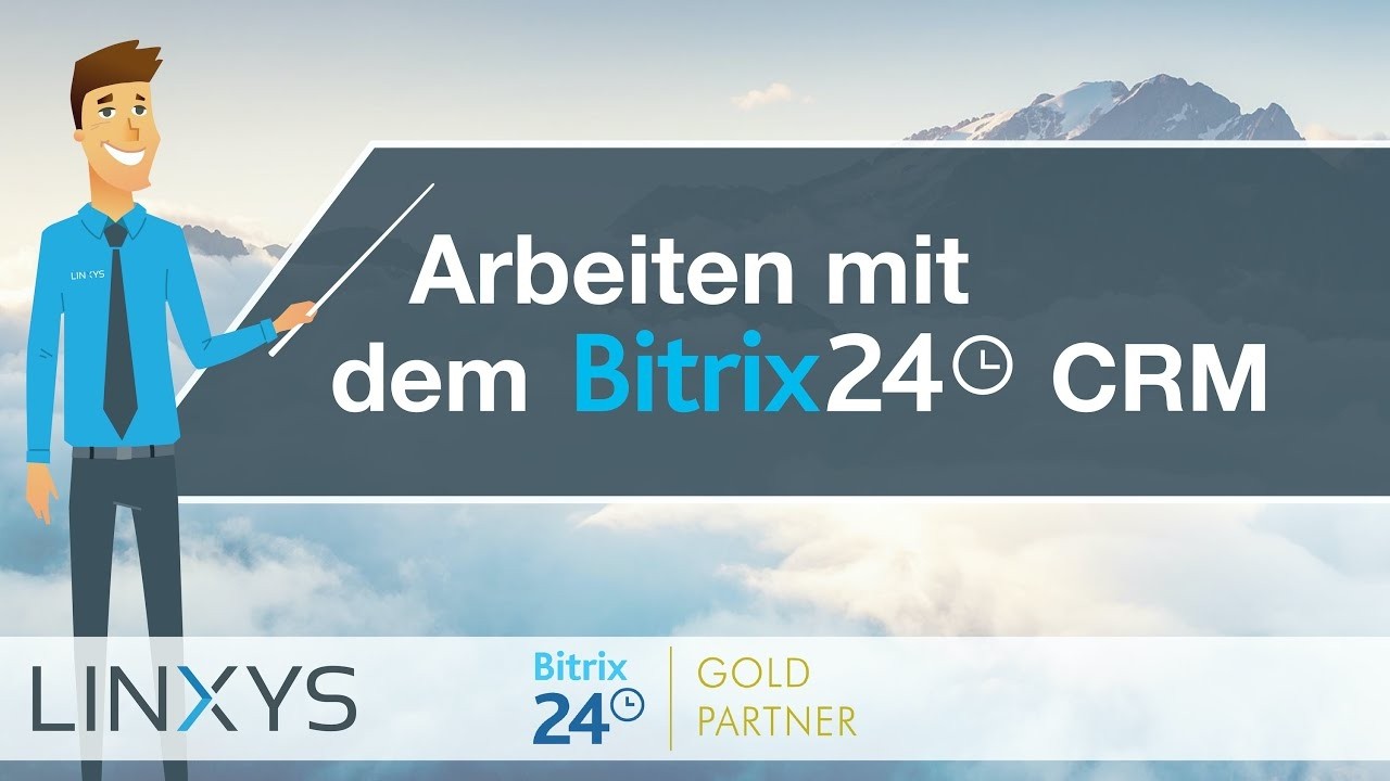 Arbeiten mit dem Bitrix24 CRM | LINXYS