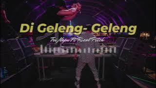 TRI NAPU FT RIZAL PITCH - GELENG GELENG ( Keep Style ) New !!!