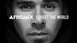 Keep Our   Afrojack   Forget the World