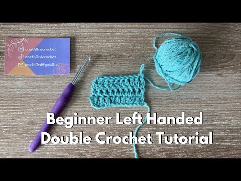 Easy Beginner Left Handed Double Crochet Tutorial