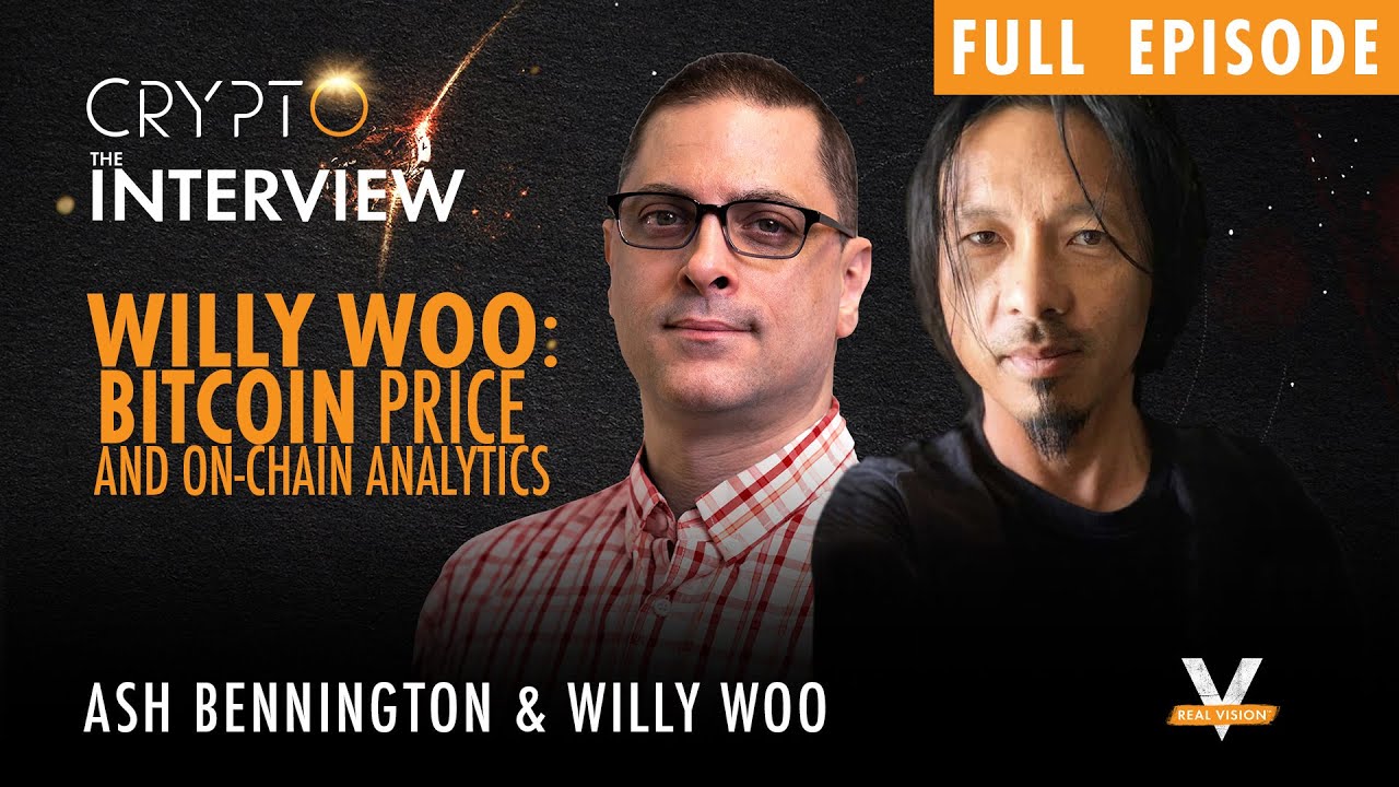 Willy Woo: Bitcoin Price and On-Chain Analytics, FULL EPISODE
