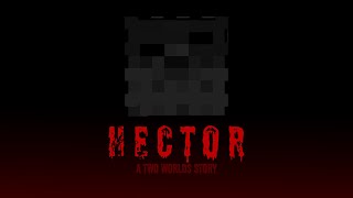 Hector - Two Worlds Halloween Special #Halloween