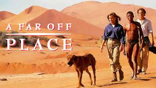 A Far Off Place 1993 Full Movie Explained & Review | Ethan Embry, Reese Witherspoon, Sarel Bok