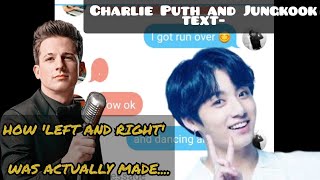 JUNGKOOK TEXTS W/CHARLIE PUTH- How 'LEFT AND RIGHT' was ACTUALLY MADE... screenshot 3