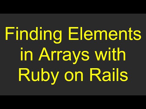 Finding Elements in Arrays with Ruby on Rails