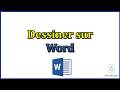 Comment dessiner sur word