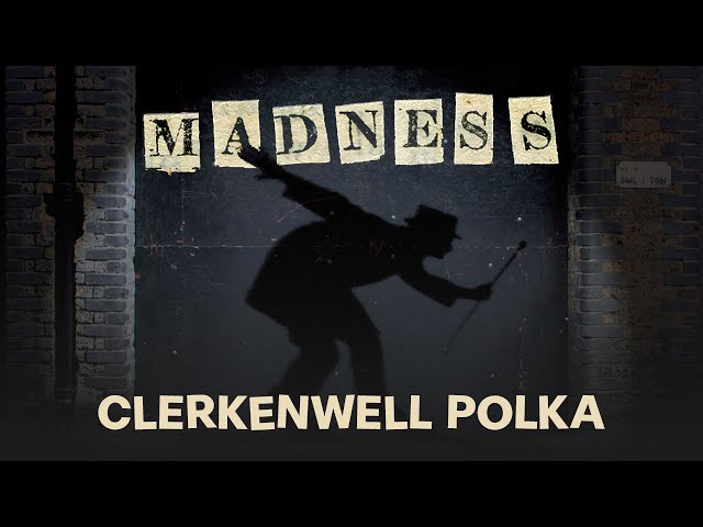 Madness - Clerkenwell Polka