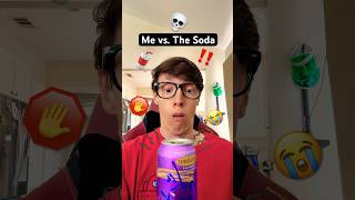 Me Vs The Soda