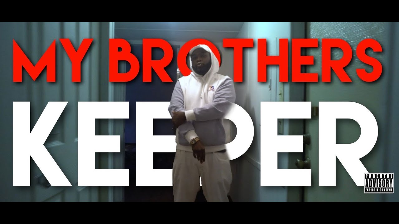 KirbzzTheJedi- ft Motivated "My Brothers Keeper "Official ...