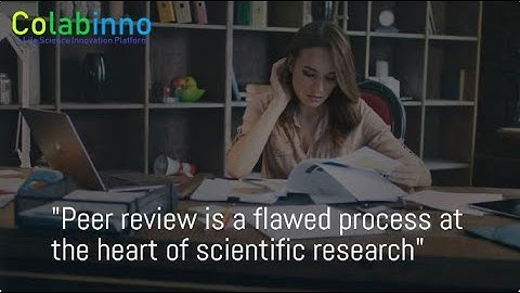 Problems with peer review process and how to solve them | Colabinno