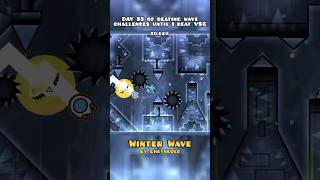 DAY 85 (97 attempts) #youtubeshorts #gdshorts #gd #geometrydash #wave #vsc #gaming #gdchallenge