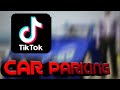 ЧТО СНИМАЮТ В ТИК ТОК ПРО CAR PARKING MULTIPLEER