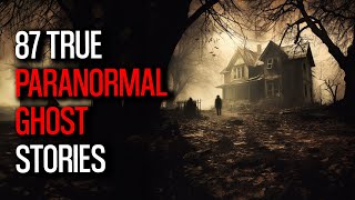 87 Terrifying Paranormal Stories That Will Make You Question Reality
