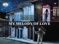 MY MELODY OF LOVE - (Lyrics)