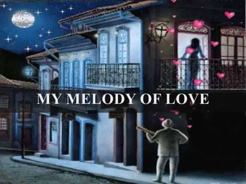 MY MELODY OF LOVE - (Lyrics)