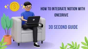Integrate Notion with OneDrive: 30 Second Guide