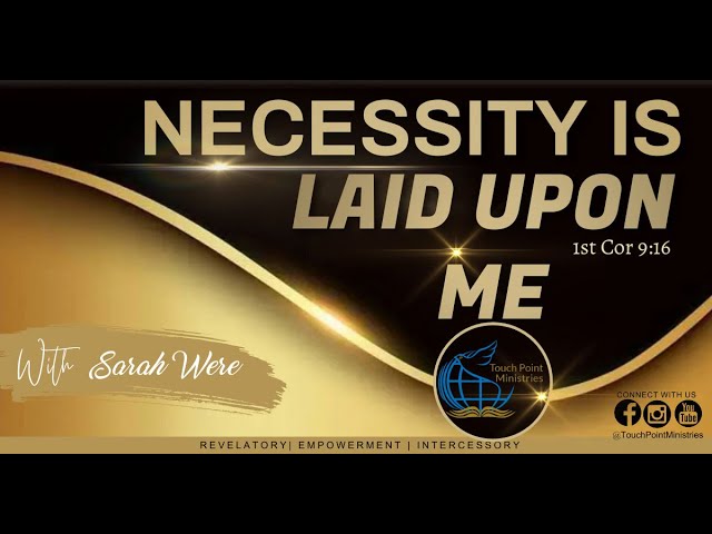 Necessity Is Laid Upon Me [ Why Do You Do What You Do? ] || Sarah Were -  Youtube