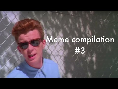 Rick Astley meme compilation part 3 - YouTube