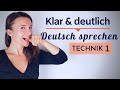 1 klar und deutlich sprechen  richtig deutsch sprechen  aussprache bungen  sprechtraining