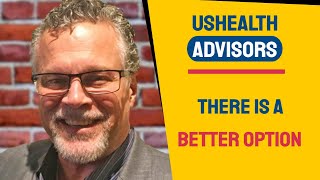 USHEALTH ADVISORS—There is a Better Option for Health Insurance