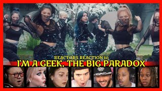 "I'm a Geek The Big Paradox" Dreamcatcher - 'BOCA' Reactions Compilation