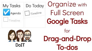 Google Tasks: Organize with Full Screen Tasks for Drag-and-Drop To-dos (New Feature!)
