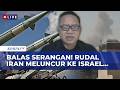 [FULL] Memanas! Pakar Strategi PPAU: Iran Lancarkan Serangan Balasan ke Pangkalan Udara Israel