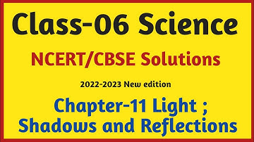 Class-06 Science Chapter 11 Question Answer | Light Shadows and Reflections NCERT Solutions | #QA