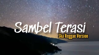 SAMBEL TERASI - VERSI REGGAE - FULL BASS REGGAE